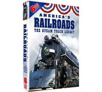 America's Railroads: The Complete Steam Train Legacy