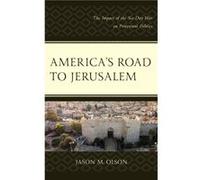 Americas Road to Jerusalem by Jason M. Olson Jason M. Olson (Auteur)