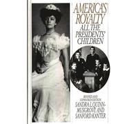 America's Royalty: All the Presidents' Children