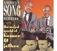 America's Song Butchers: The Weird World Of Homer & Jethro