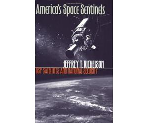 America's Space Sentinels: Dsp Satellites and National Security