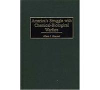 America's Struggle With Chemical-Biological Warfare Albert J. Mauroni (Auteur)