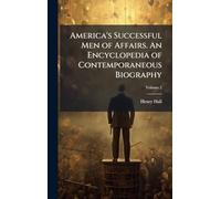America's Successful Men of Affairs. An Encyclopedia of Contemporaneous Biography