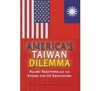 America's Taiwan Dilemma: Allies' Reactions and the Stakes for US Reputation