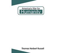 America's War for Humanity