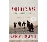 America's War for the Greater Middle East: A Military History