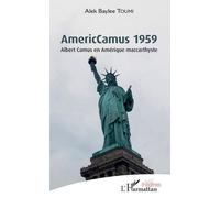 Americcamus 1959 - Albert Camus En Amérique Maccarthyste