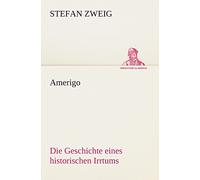 Amerigo: Die Geschichte eines historischen Irrtums