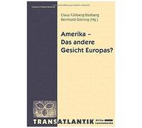 Amerika - Das Andere Gesicht Europas