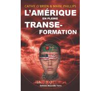 AMéRIQUE EN PLEINE TRANSE-FORM - Cathy O'Brien - Nouvelle Terre Eds - broché - Essai