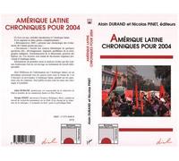 Amérique Latine Chroniques pour 2004 - Nicolas Pinet - L'harmattan - broché - Essai