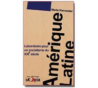 Amérique Latine, Laboratoire Pour Un Socialisme Du Xxie Siècle