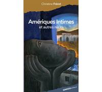 Amériques intimes Et autres récits - Christine Frérot - Ginkgo Eds - broché - Récit