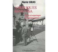 Amériques Sans Visa - Récits Et Reportages D'amérique Latine
