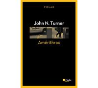 Amerithrax - John N. TURNER - L'aube Eds De - Poche - Roman
