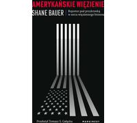 Amerykańskie więzienie - Shaun Bauer (littérature, non-fiction, reportage en polonais)