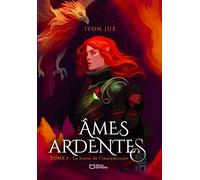 Âmes ardentes - Tome I : La braise de l'insoumission - Iyon Jue - Hello - broché - roman jeunesse