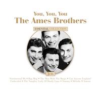 The Ames Brothers – You, You, You: The Ames Brothers Essential Collection