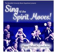Ames / Burleigh / Mansfield University Concert - Sing 'til The Spirit Moves [Compact Discs]