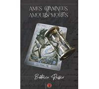 Ames damnées et amours mortes
