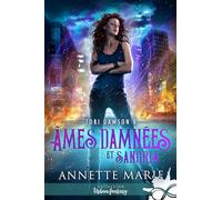 Âmes damnées et Sangria: Tori Dawson, T8