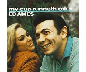 Ames, Ed - My Cup Runneth Over