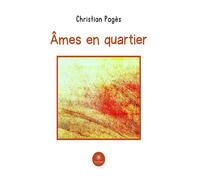 Âmes en quartier - Christian Pages - Le Lys Bleu - broché - Poésie