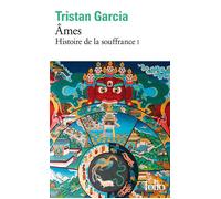 Tristan Garcia – Âmes – Histoire de la souffrance, Tome 1 – Poche – Gallimard