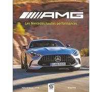 AMG, les Mercedes hautes performances