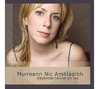 Muireann Nic - Daybreak:Fainne an Lae