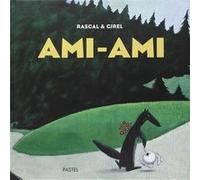 Ami-ami Stéphane Girel (Illustration), Rascal (Auteur)