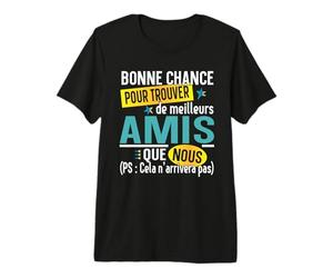 Ami Amie Amitié Cadeau Copain Copine Collectif Humour T-Shirt Haut de Gamme