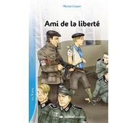Ami de la liberté - Collection Lecture en Tête - Roman jeunesse - 9-11 ans - CM1 CM2 - Cosem - Sedrap Eds - broché - Scolaire / Universitaire