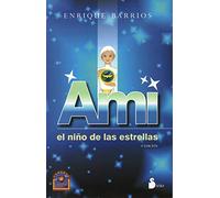 Ami: El niño de las estrellas / Child of the Stars