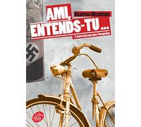 Ami, entends-tu... J'avais treize ans sous l'Occupation