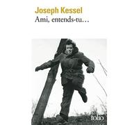 Ami, entends-tu... - Joseph Kessel - Gallimard - Poche - Roman