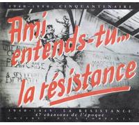 Ami, Entends-Tu... La Resistance ? (Cinquantenaire 1940/90) - 47 Chansons Et 12 Poèmes De L'époque De La Résistance