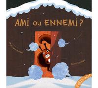Ami ou ennemi ?