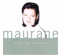 Maurane – Ami Ou Ennemi – Import