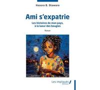 Ami s’expatrie Hasora B. Diawara (Auteur)