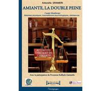 Amiante, la double peine Casale Monferrato : atteintes physiques, trauma-tismes psychologiques, résistances - Antonella Granieri - Sudarenes - broché - Etude