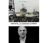 Amiante, le dernier combat