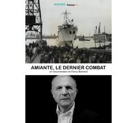 Amiante, Le Dernier Combat