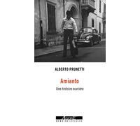 Amianto: Une histoire ouvrière