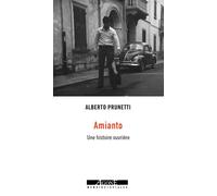 Amianto Une histoire ouvrière - Alberto Prunetti - Agone - broché - Essai