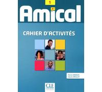Amical 1 cahier d'activites + cd audio Cahier d'exercices avec CD audio - Reine Mimran - Cle International - Livre CD - Méthode de langue CD