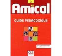 Amical 2 - Niveau A2 - Guide pédagogique