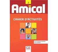 Amical a2 cahier d'activites + cd audio Cahier d'exercices avec CD audio - Sylvie Poisson-Quinton - Cle International - broché - Scolaire / Universitaire