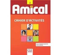 Amical a2 cahier d'activites + cd audio Sylvie Poisson-Quinton (Auteur), Reine Mimran (Auteur)
