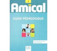 Amical Guide pédagogique Niveau 1 Sylvie Poisson-Quinton (Auteur), Evelyne Siréjols (Auteur)
